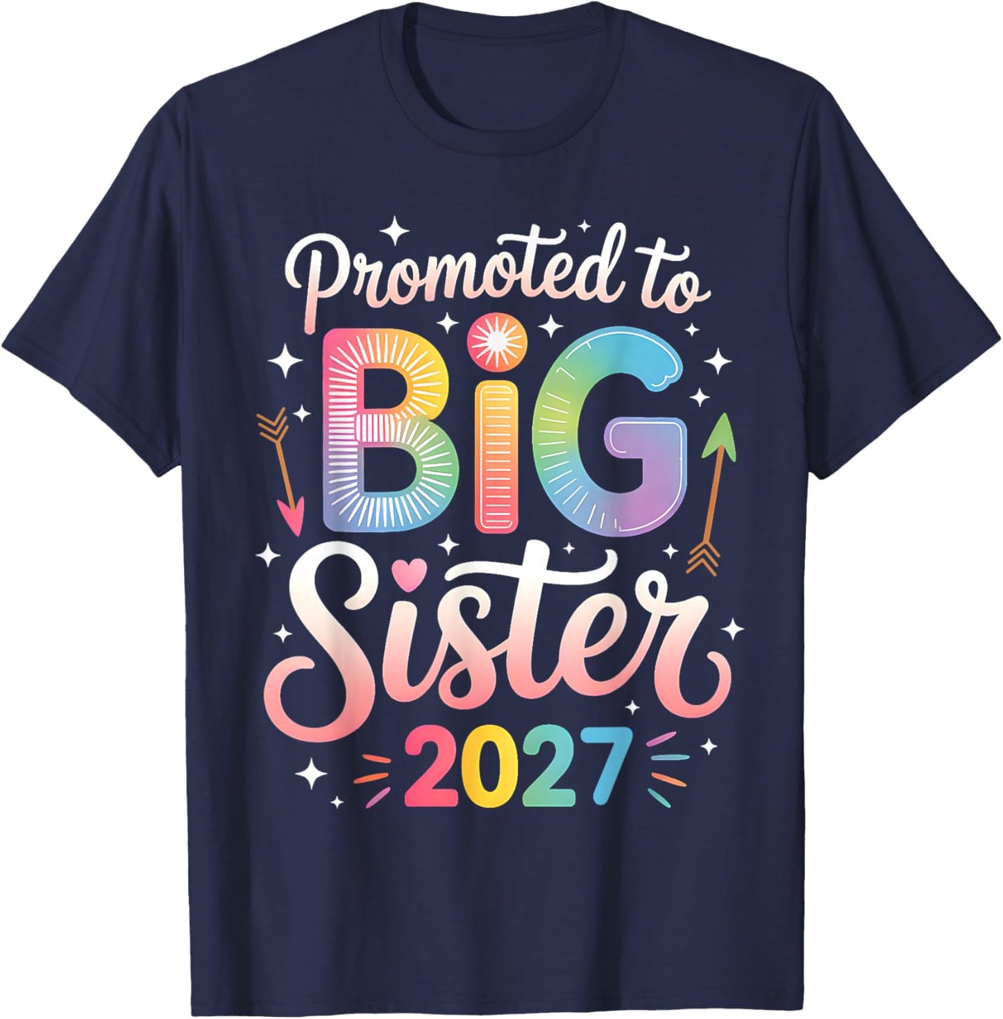 Promoted to Big Sister 2027 Soon to Be Big Sister 2027 Girls T-Shirt - T-Shirt | Navy