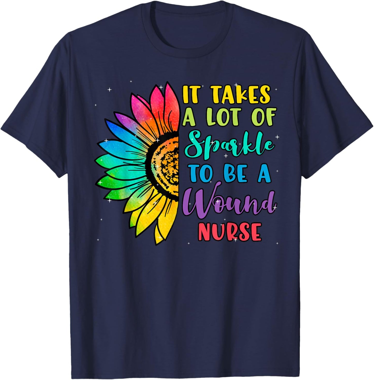 Wound Care Nurse Ostomy RN Practitioner Sunflower Sparkle T-Shirt - T-Shirt | Navy