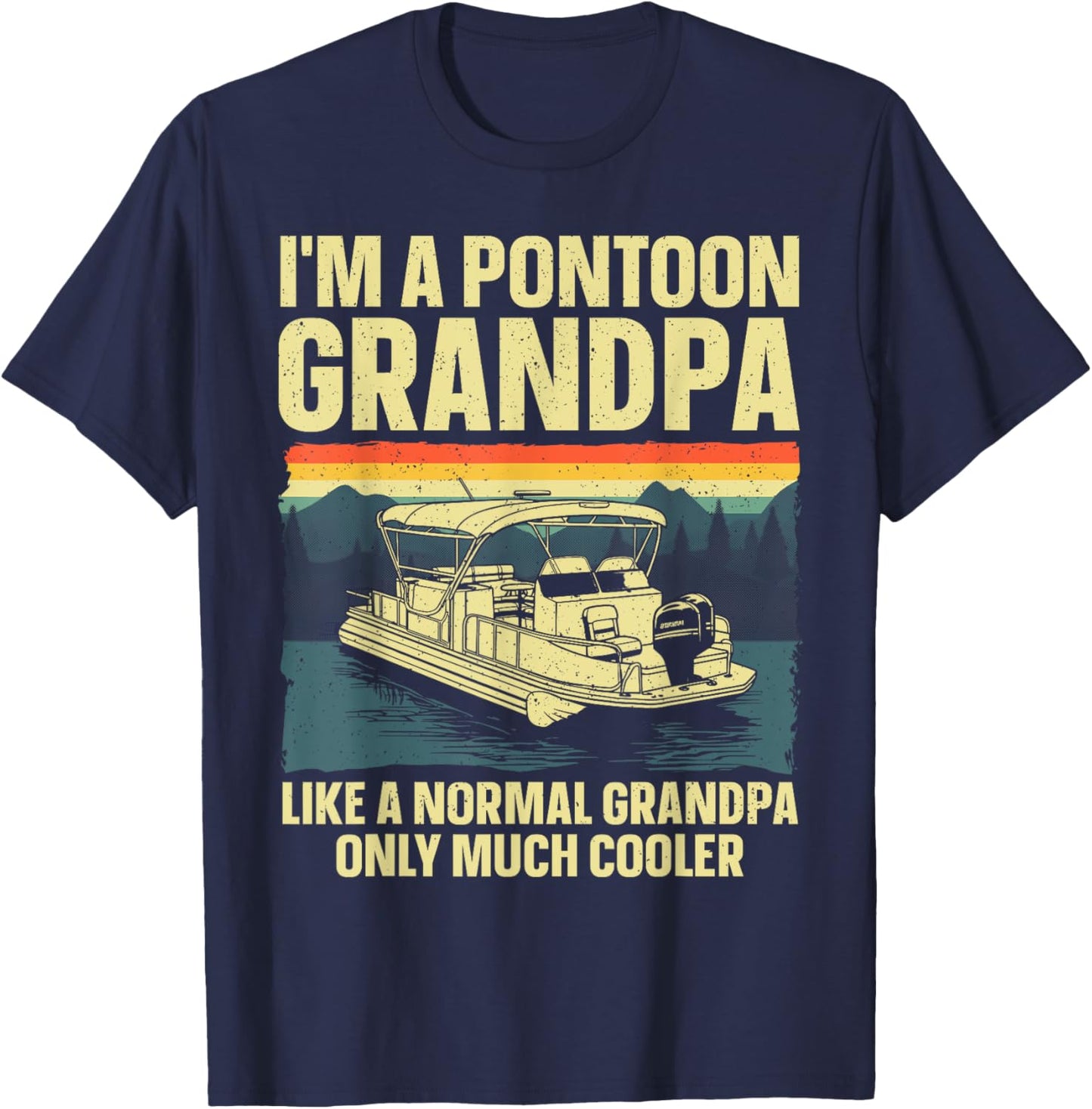 Cool Pontoon Boat Art For Grandpa Men Boating Pontoon Boat T-Shirt - T-Shirt | Navy