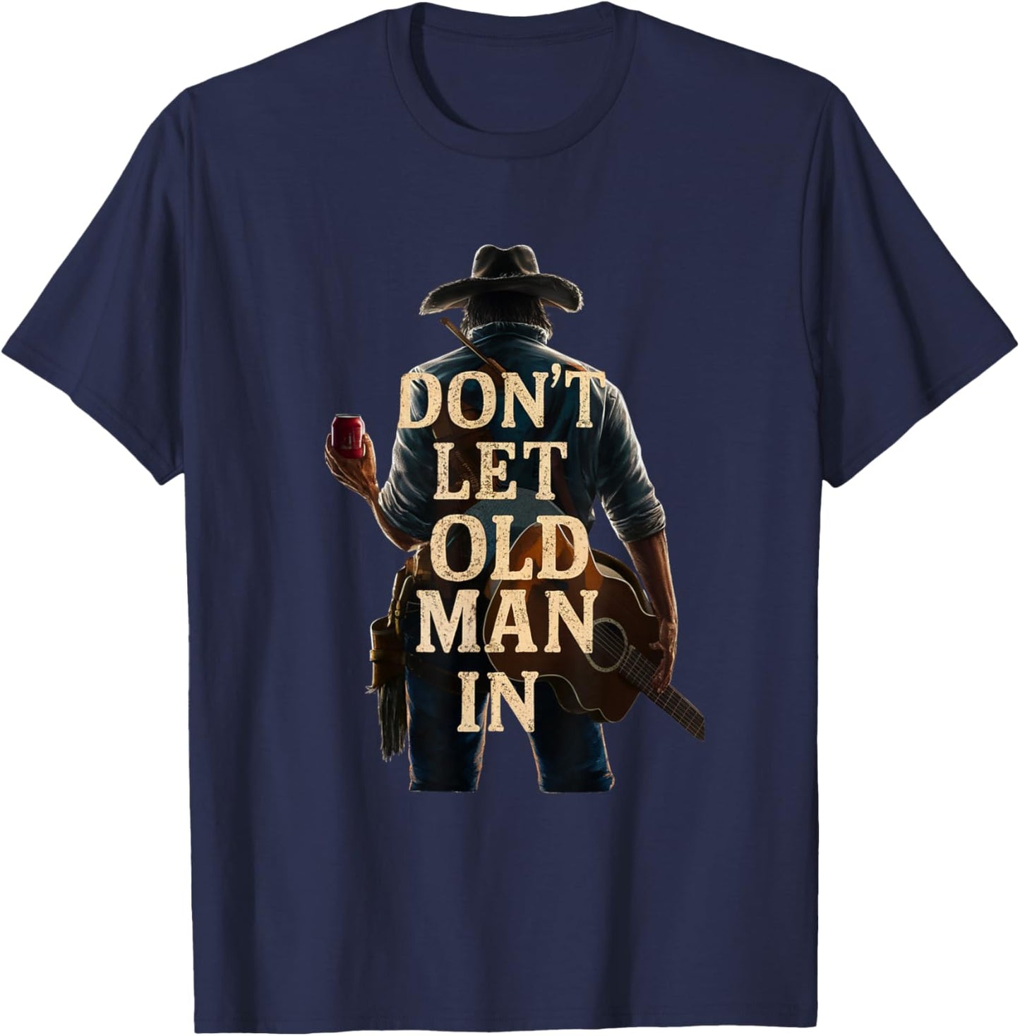 Don't Let Old Man In Country Westerngitarre T-Shirt - T-Shirt | Navy