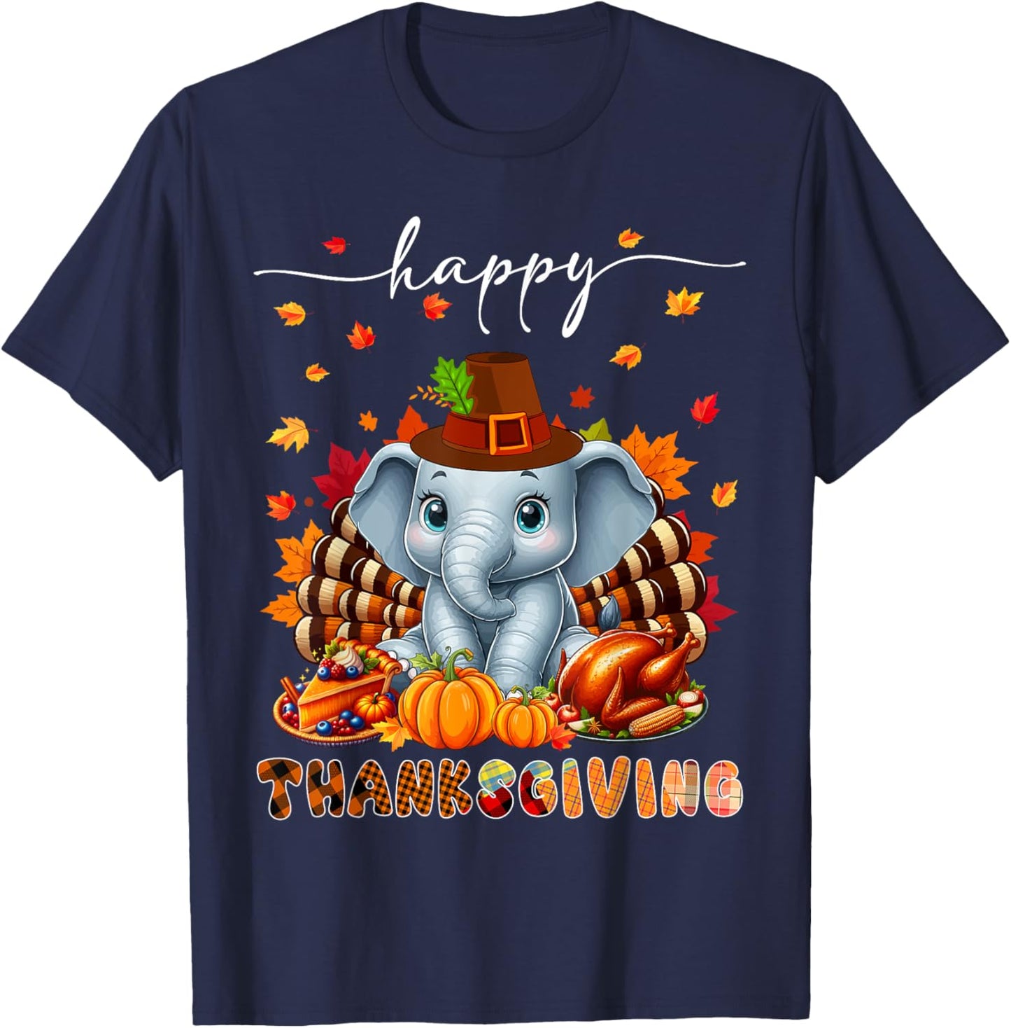 Happy Thanksgiving Elephant Costume Turkey Fall Leaves Food T-Shirt - T-Shirt | Navy