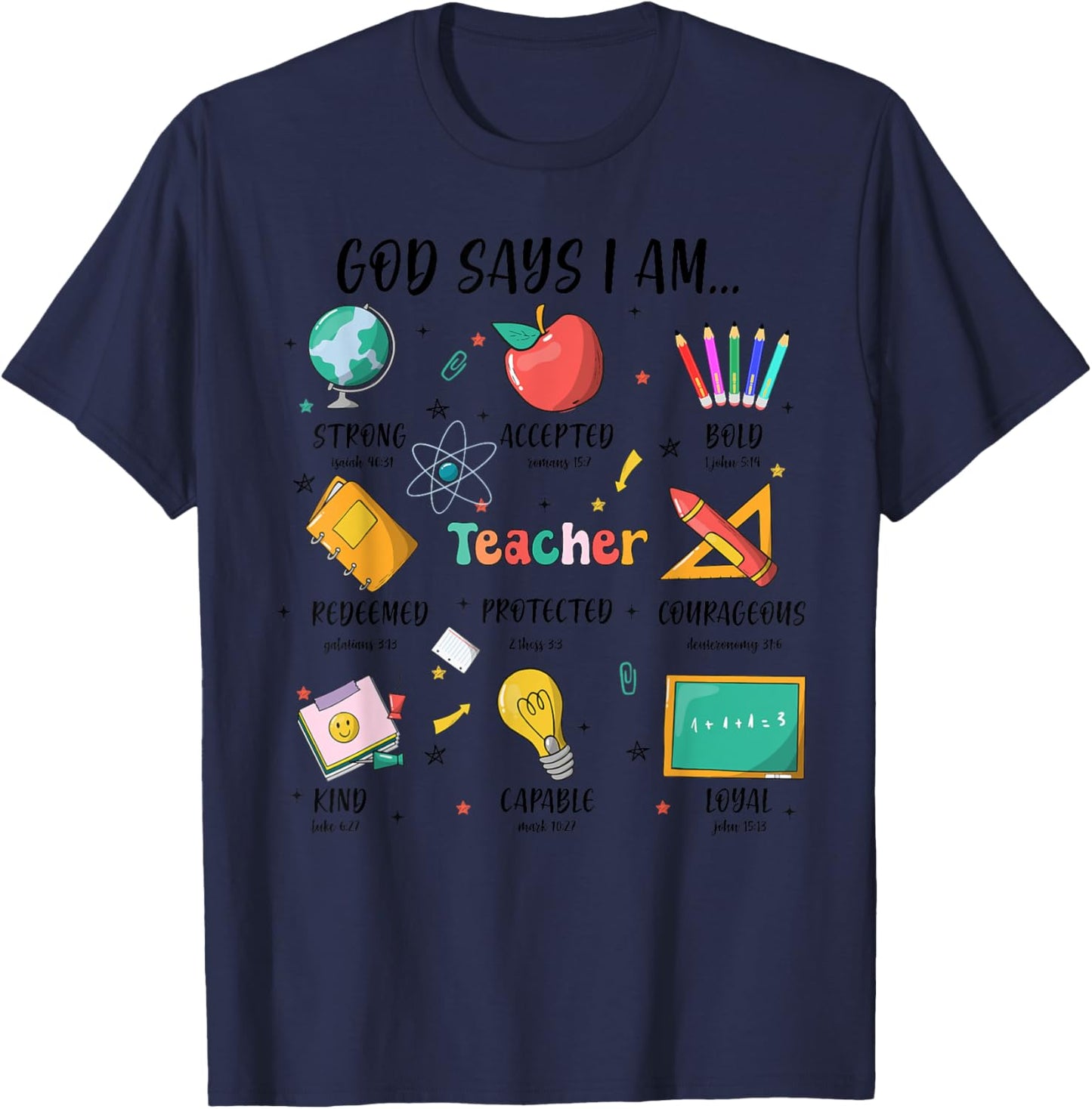 Teacher Christian God Says I Am Bible Verse Religious Teach T-Shirt - T-Shirt | Navy