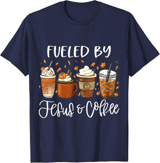 Funny Fueled By Coffee Jesus Autumn Lover Thanksgiving Day T-Shirt - T-Shirt | Navy