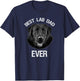 Best Black Labrador Retriever Dad Ever Lab Dog Lover Daddy T-Shirt - T-Shirt | Navy