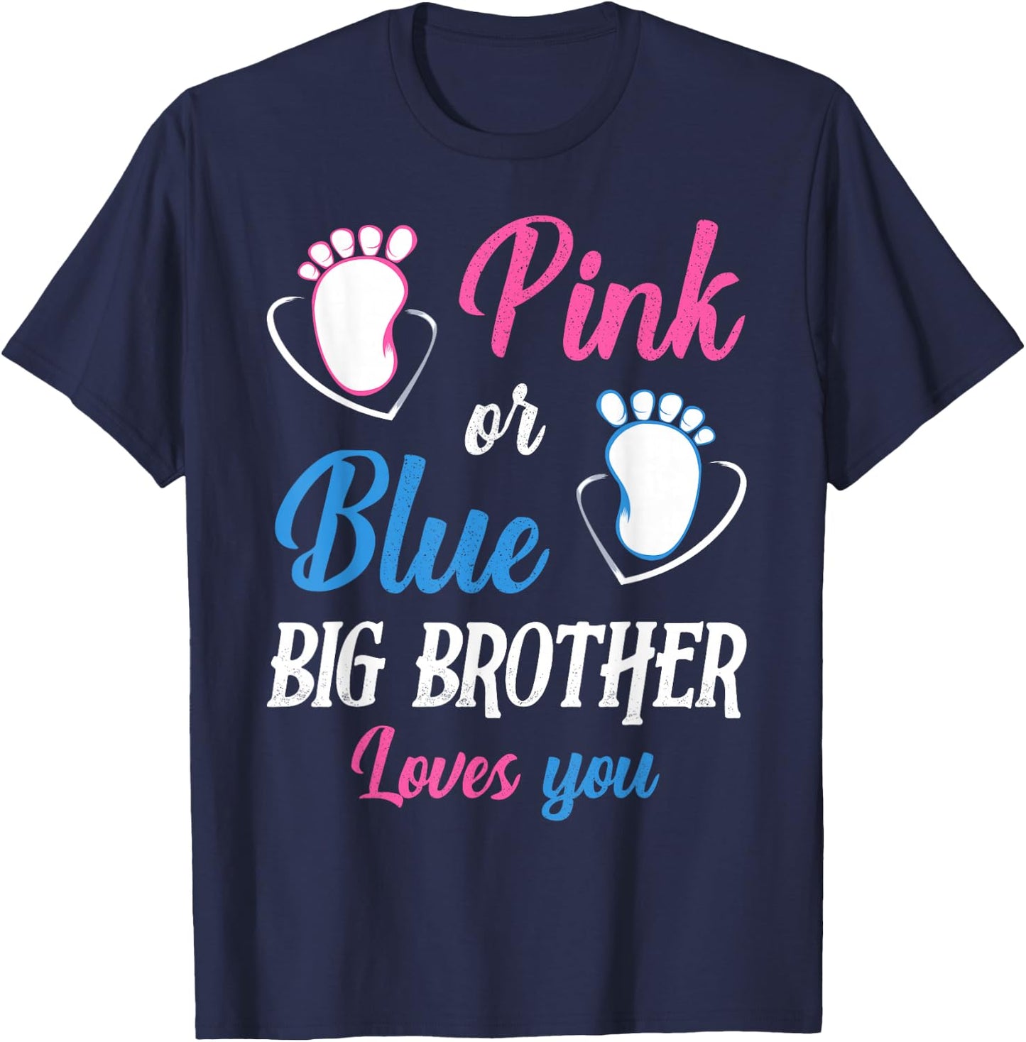 Pink or Blue Big Brother Loves You Baby Gender Reveal Party T-Shirt - T-Shirt | Navy