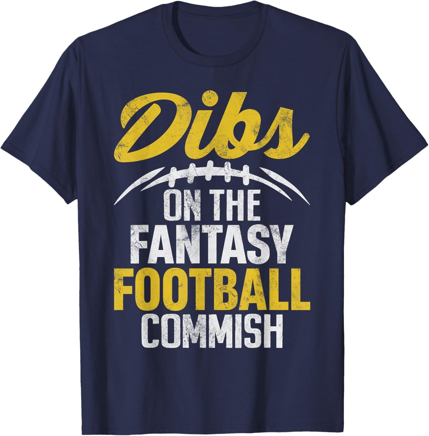 Dibs On The Fantasy Football Commish Funny FFL Champion T-Shirt - T-Shirt | Navy