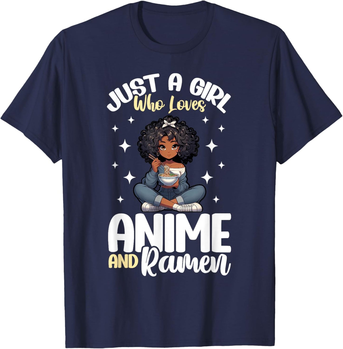 Just A Girl Who Loves Anime And Ramen African American T-Shirt - T-Shirt | Navy
