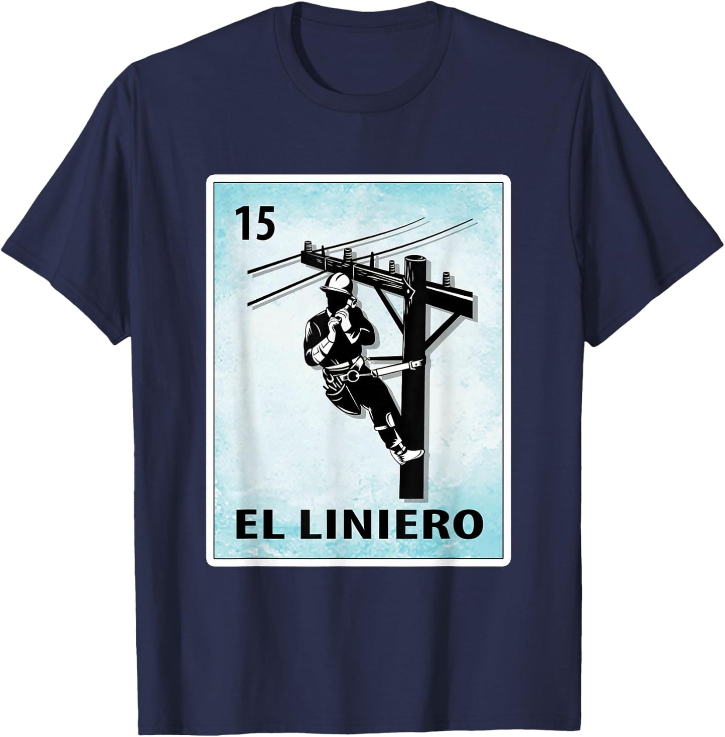 El Liniero Mexican Lineman Cards T-Shirt - T-Shirt | Navy