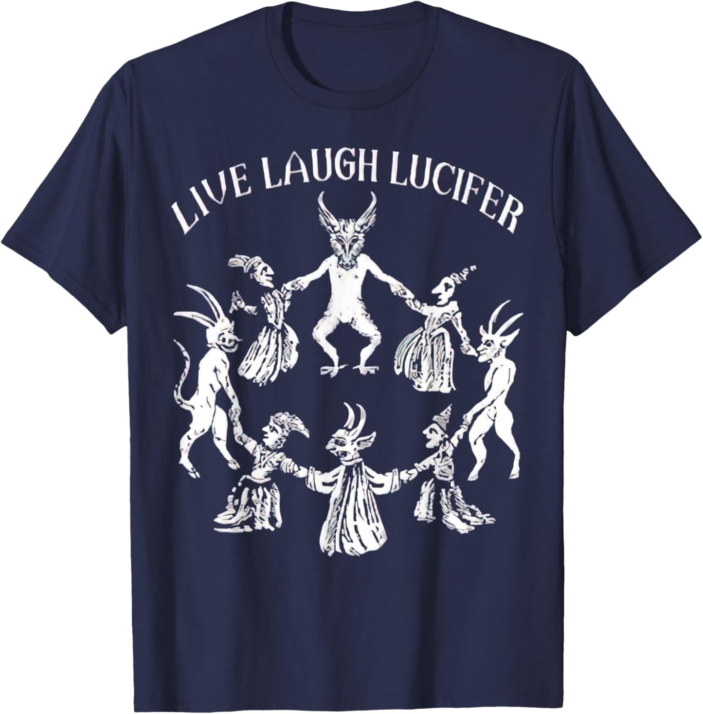 LIVE LAUGH LUCIFER Horror Satan Satanic Demonc Devil Goat T-Shirt - T-Shirt | Navy