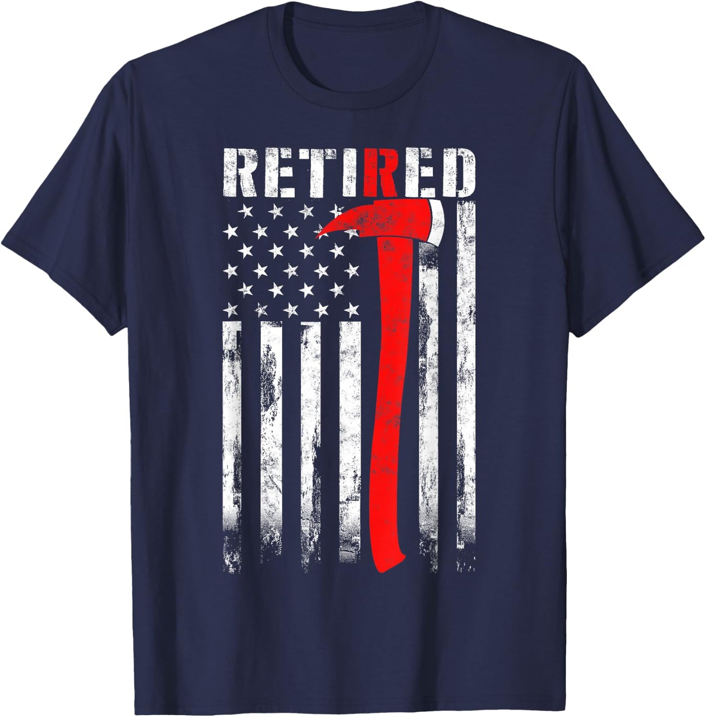Retired Firefighter Thin Red line Axe American flag Fireman T-Shirt - T-Shirt | Navy