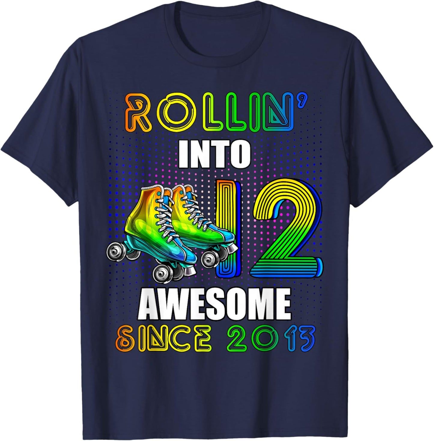 Birthday Roller Skating 12th Girl Rollin into 12 Skate Party T-Shirt - T-Shirt | Navy