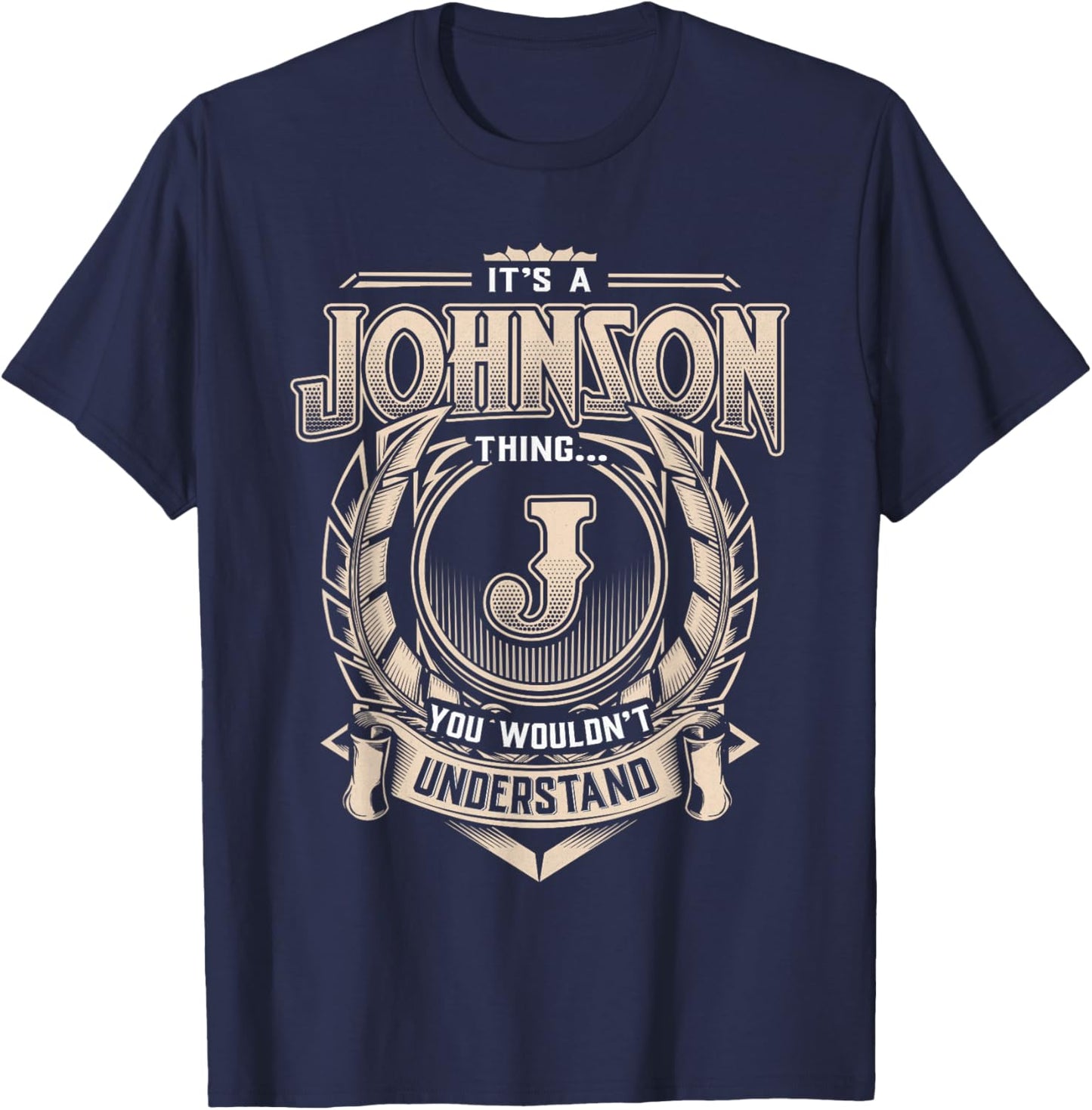 Johnson Last Name Shirt It's A Johnson Thing T-Shirt - T-Shirt | Navy
