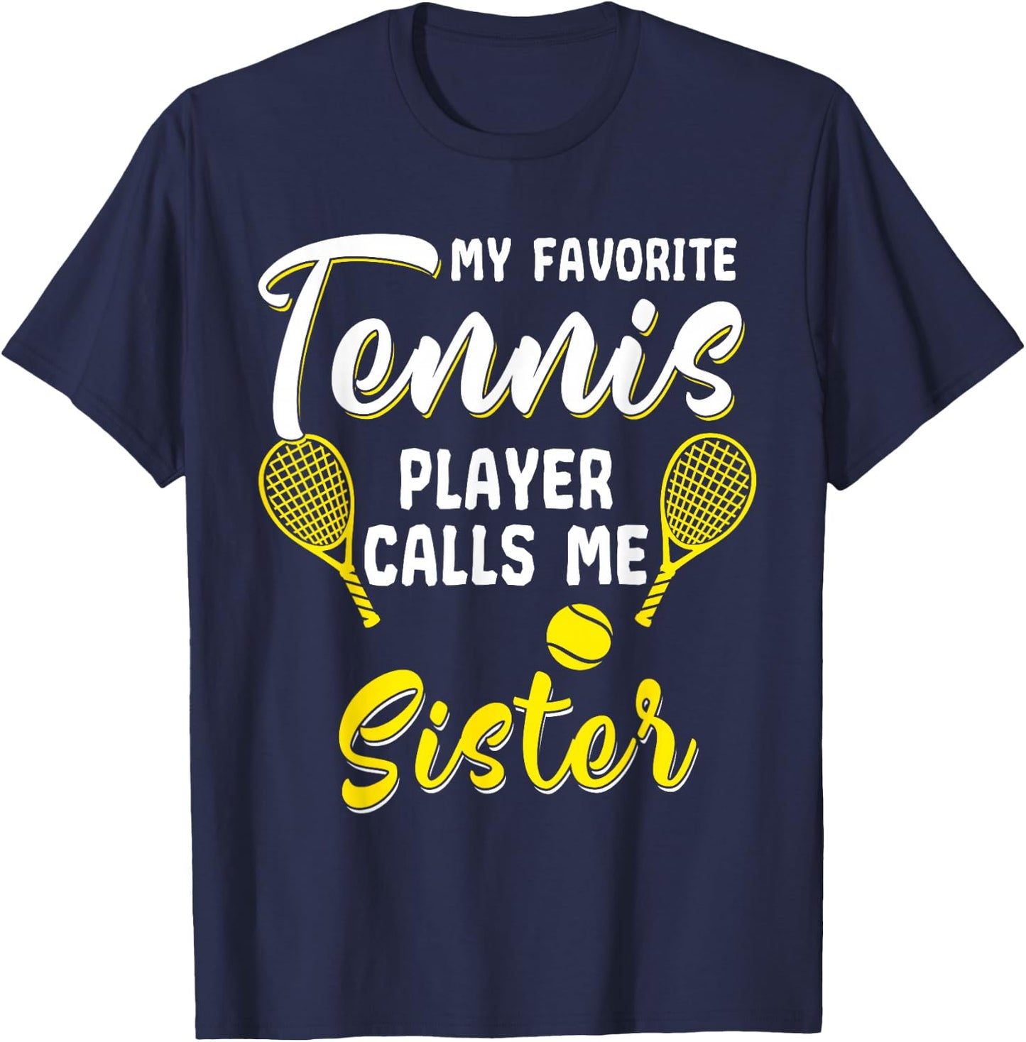 Funny Tennis T Shirt Player Hobby Racquet Sister Sista Sis T-Shirt - T-Shirt | Navy