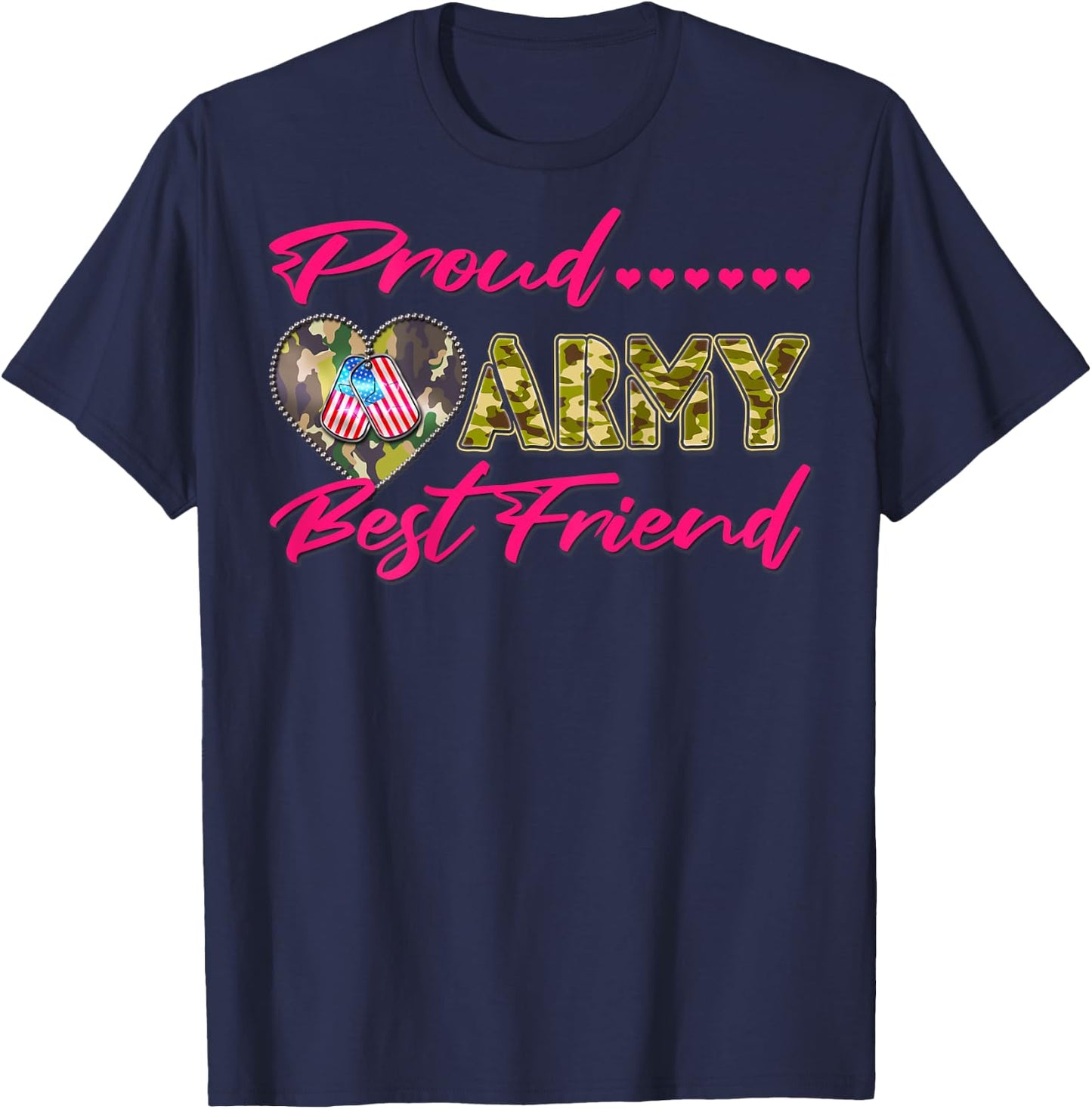Proud Army Best Friend Camo US Flag Dog Tag Military Friends T-Shirt - T-Shirt | Navy