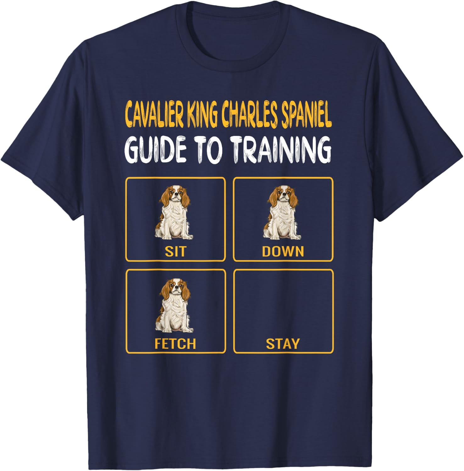 Cavalier King Charles Spaniel Guide to Training Dog Trainer T-Shirt - T-Shirt | Navy