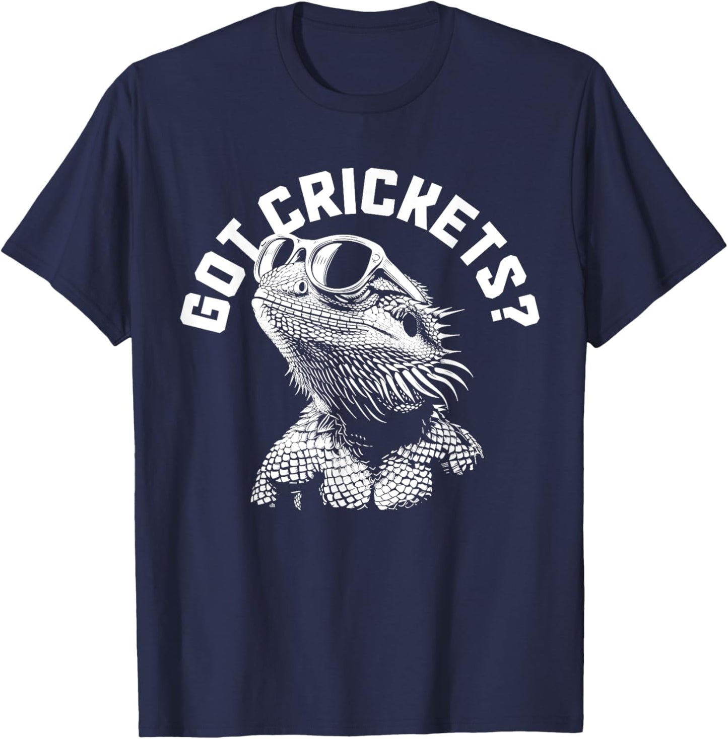 Bearded Dragon Got Crickets? Funny Reptile T-Shirt - T-Shirt | Navy
