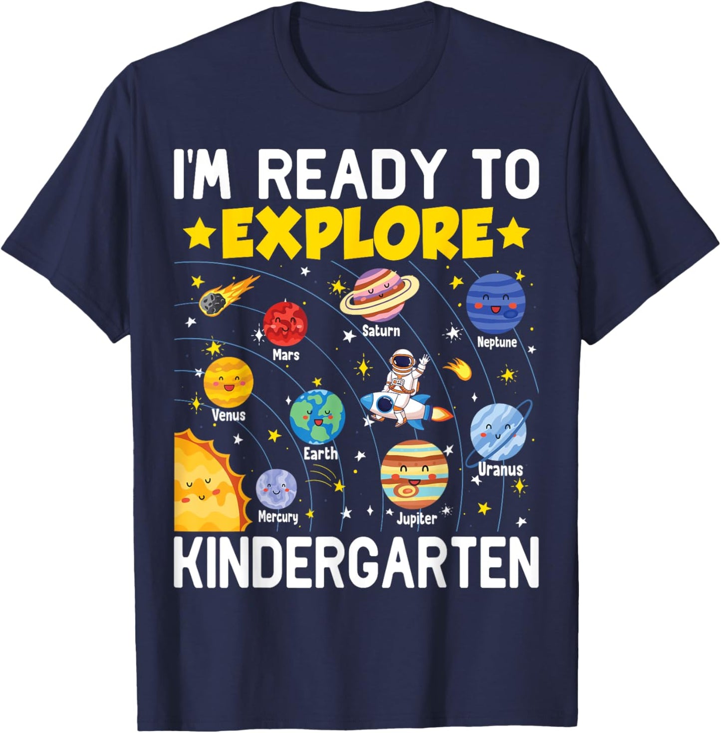 I'm Ready To Explore Kindergarten Space Lover Back To School T-Shirt - T-Shirt | Navy