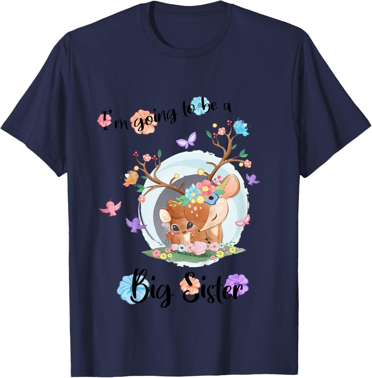 I'm going to be a big sister 2026 Baby Announcing Pregnancy T-Shirt - T-Shirt | Navy