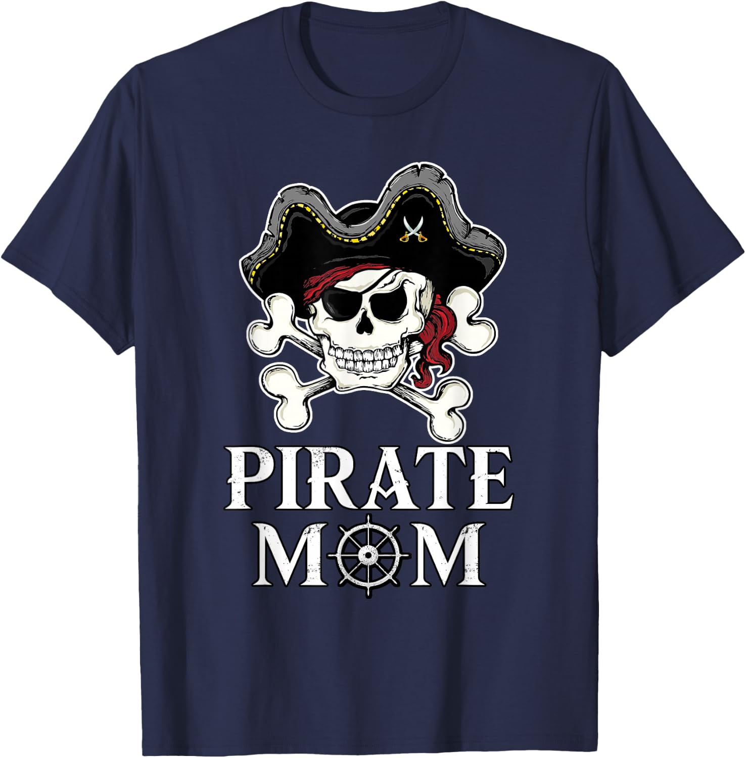 Pirate Mama Pirate Mom Pirate Mother T-Shirt - T-Shirt | Navy
