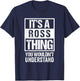 It's A Ross Thing You Wouldn't Understand Family Photo T-Shirt - T-Shirt | Navy