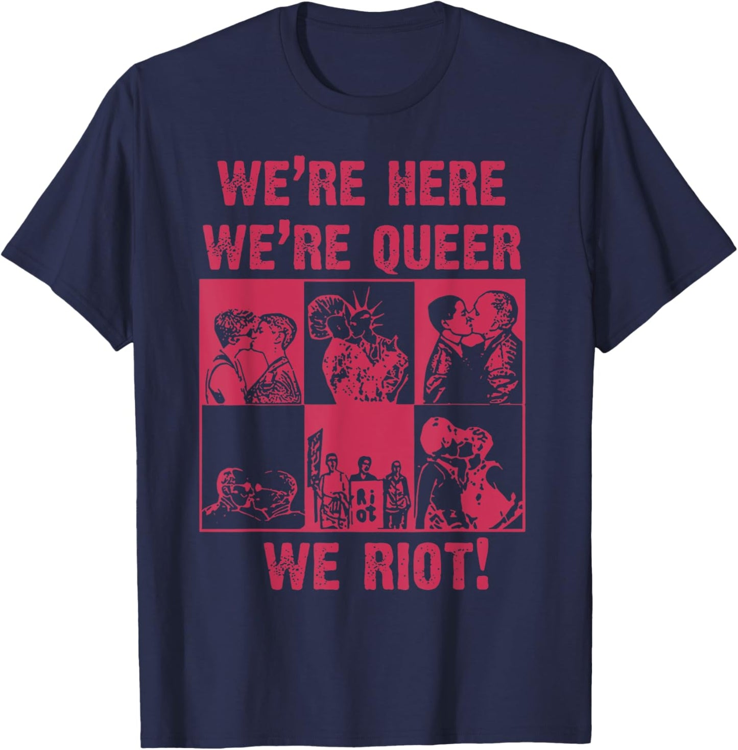 We're Here We're Queer We Riot T-Shirt - T-Shirt | Navy