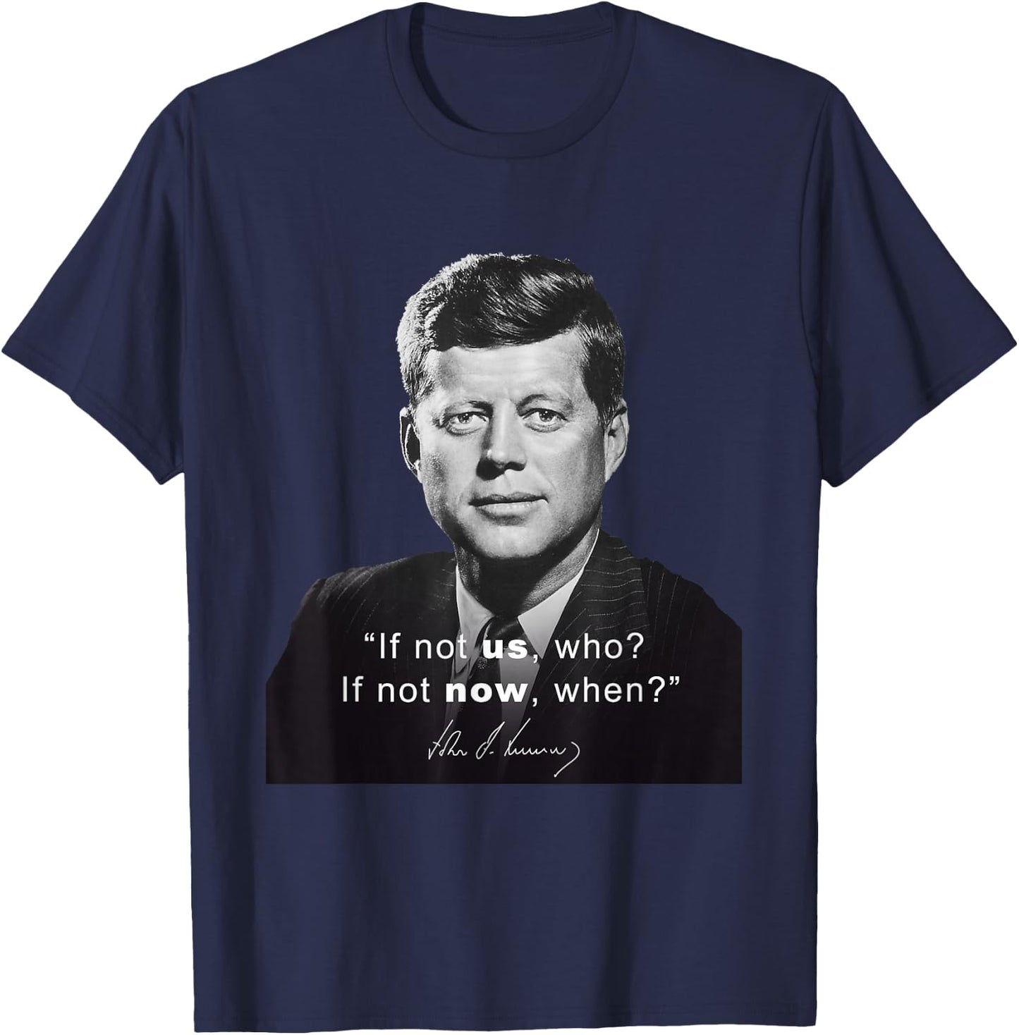 President Kennedy JFK Democrat America Quote T-Shirt - T-Shirt | Navy