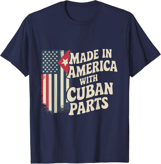 Made In America With Cuban Parts With USA Flag Cuba Flag T-Shirt - T-Shirt | Navy