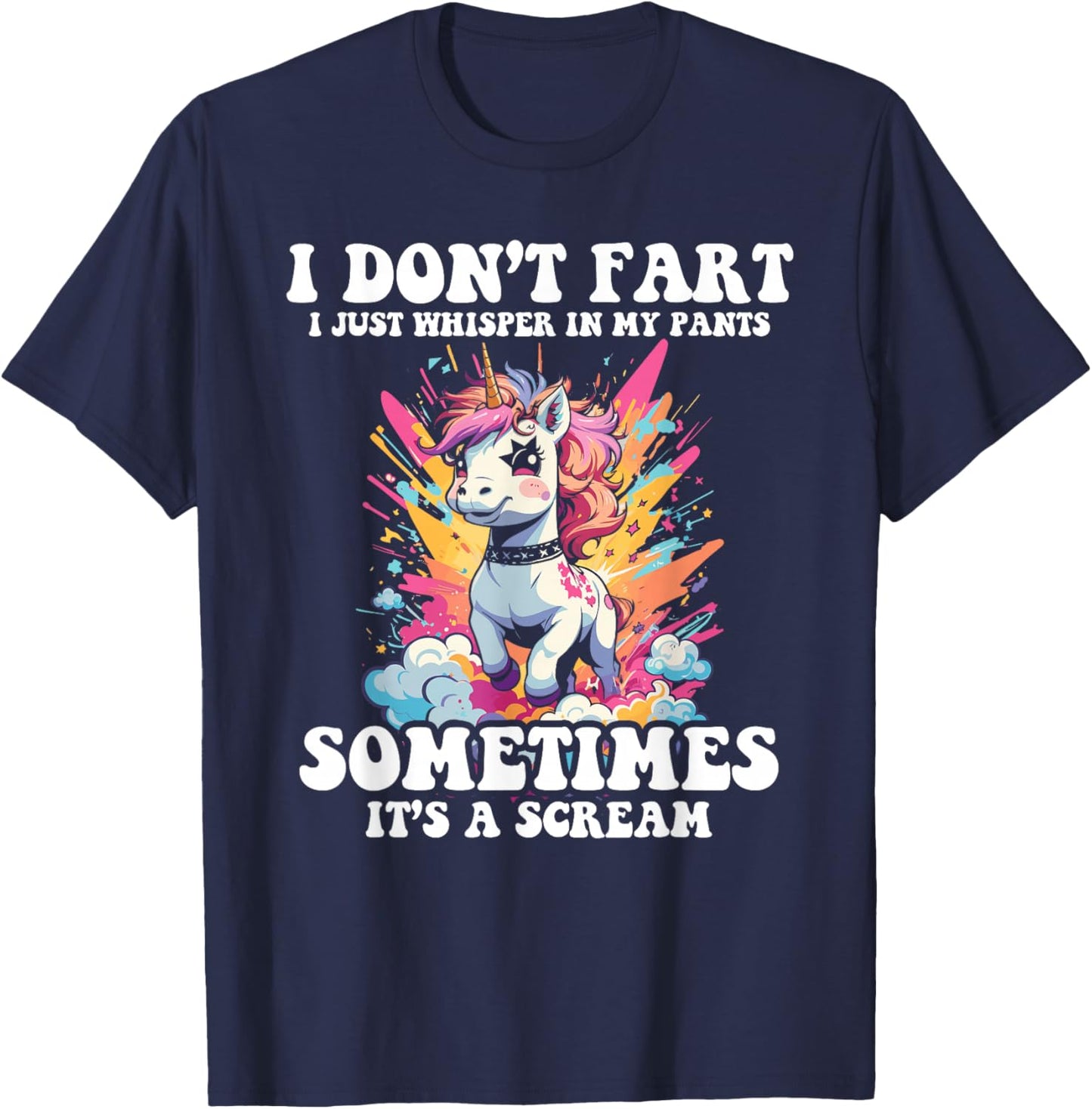 I Don't Fart I Whisper In My Pants - Funny Unicorn T-Shirt - T-Shirt | Navy
