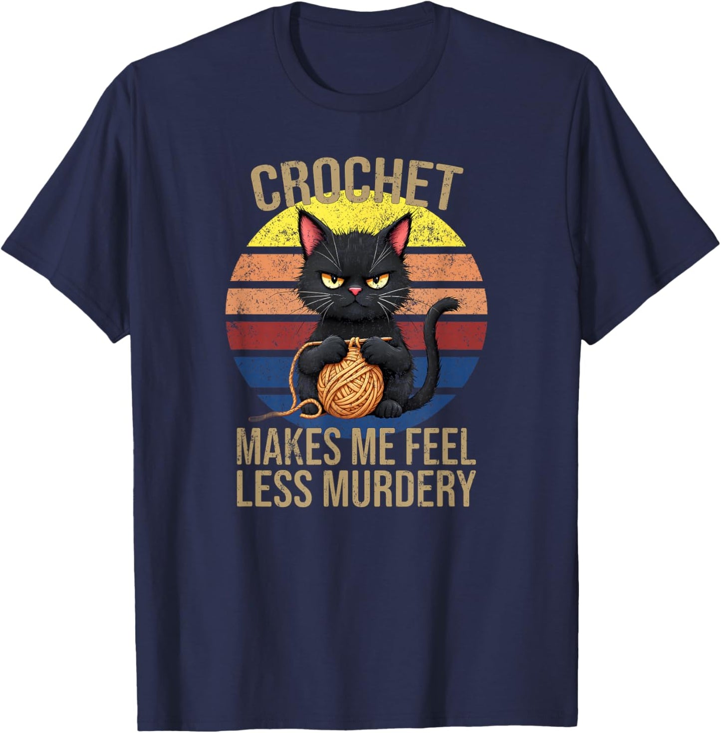 Funny Crochet Cat For Crocheters Women's Crochet Mom Makes Me Feel Less Murdery Vintage - Black, Small, Short Sleeve T-Shirt - T-Shirt | Navy