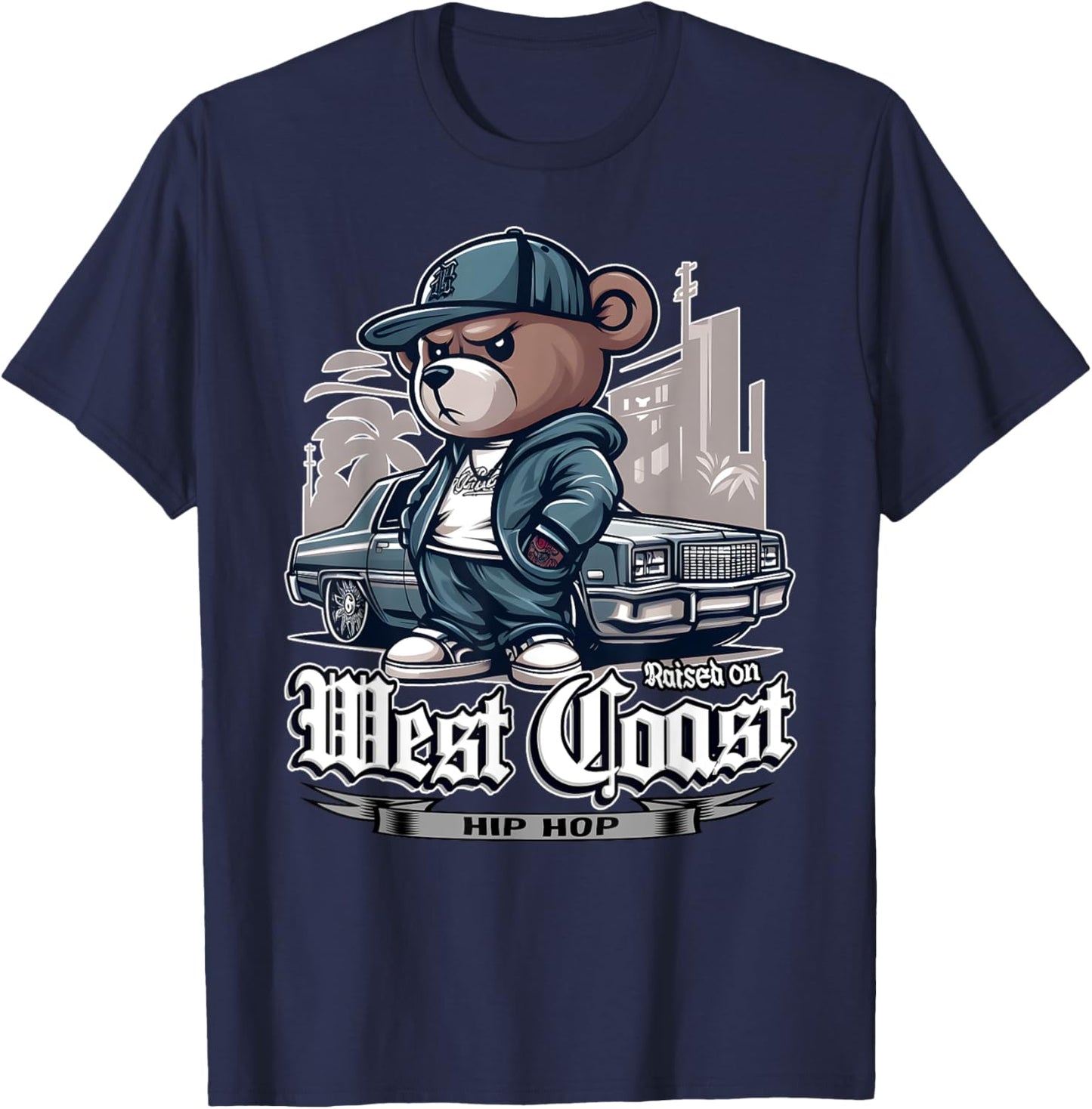 Raised ON WEST Coast Hip HOP Teddy Bear Old School 90s 80s T-Shirt - T-Shirt | Navy