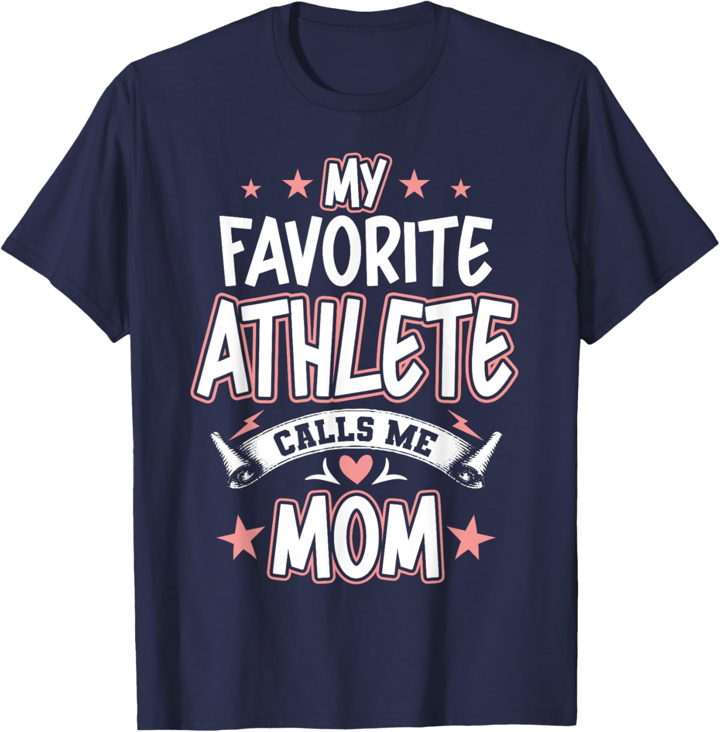 My Favorite Athlete Calls Me MOM T-Shirt - T-Shirt | Navy