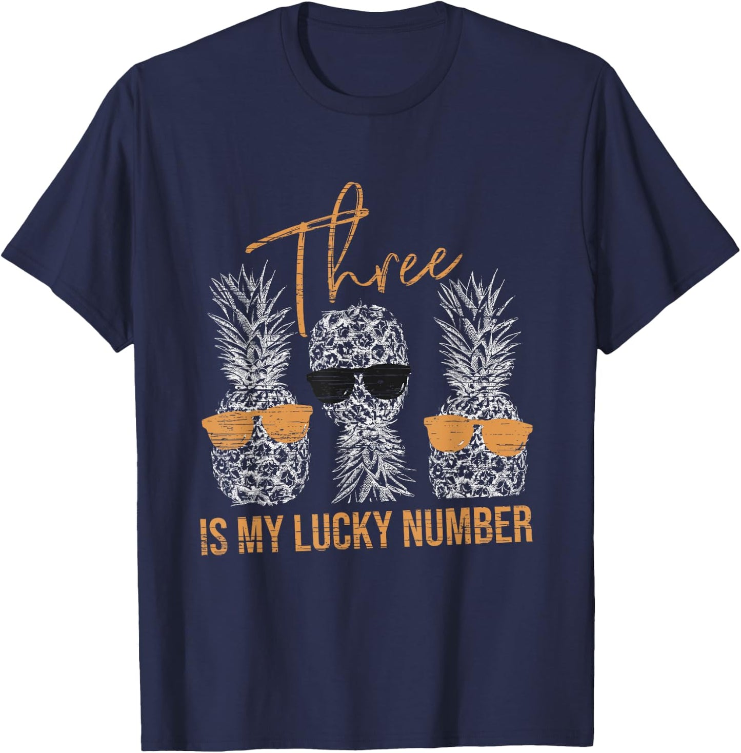 Three Is My Lucky Number - Upside Down Pineapple T-Shirt - T-Shirt | Navy