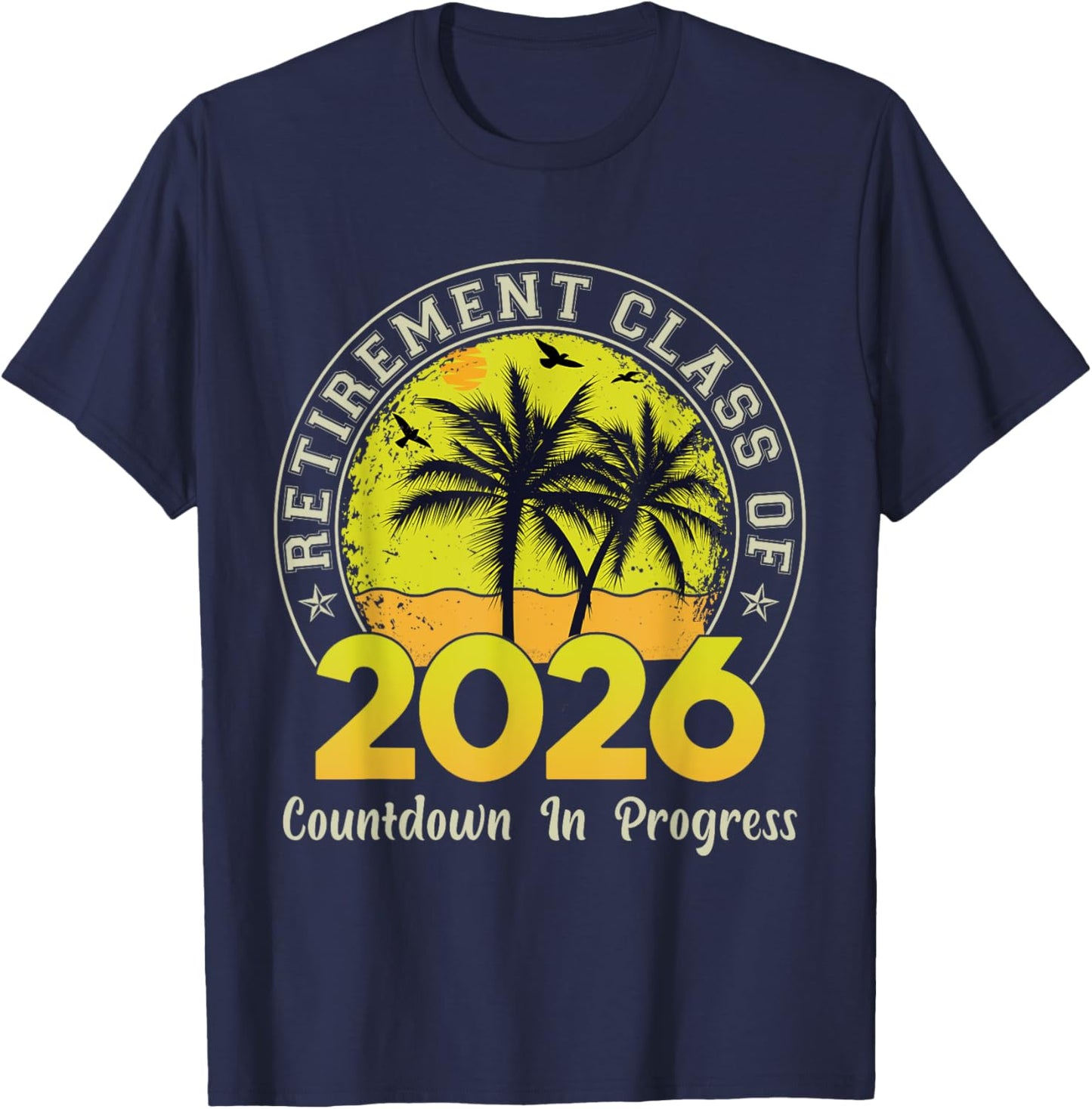 Retro Retirement Class Of 2026 Countdown In Progress Teacher T-Shirt - T-Shirt | Navy