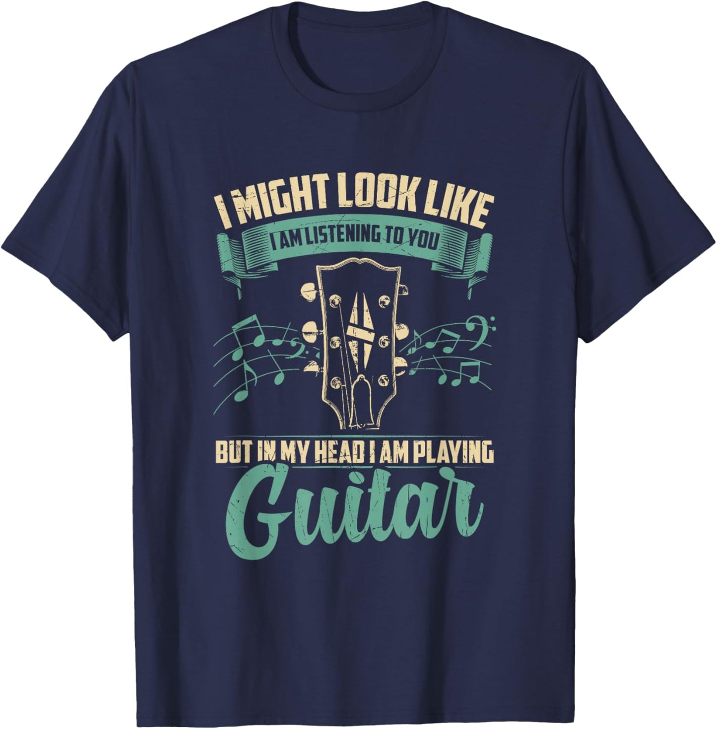 I Might Look Like I'm Listening to You But in My Head Guitar T-Shirt - T-Shirt | Navy
