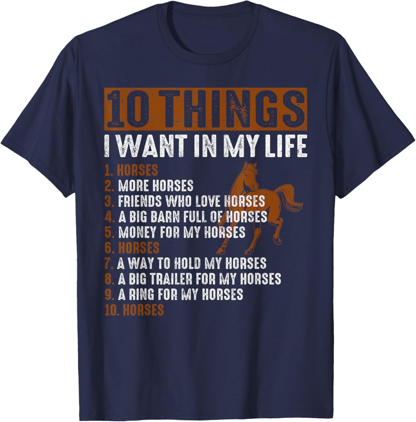 Things I Want In My Life Horses Cool Vintage Novelty T-Shirt - T-Shirt | Navy