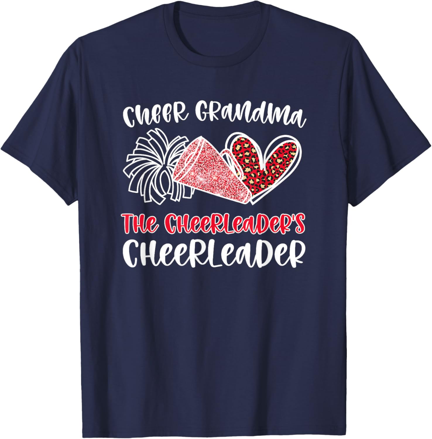 Cheer Grandma The Cheerleader's Cheerleader Grandmother T-Shirt - T-Shirt | Navy