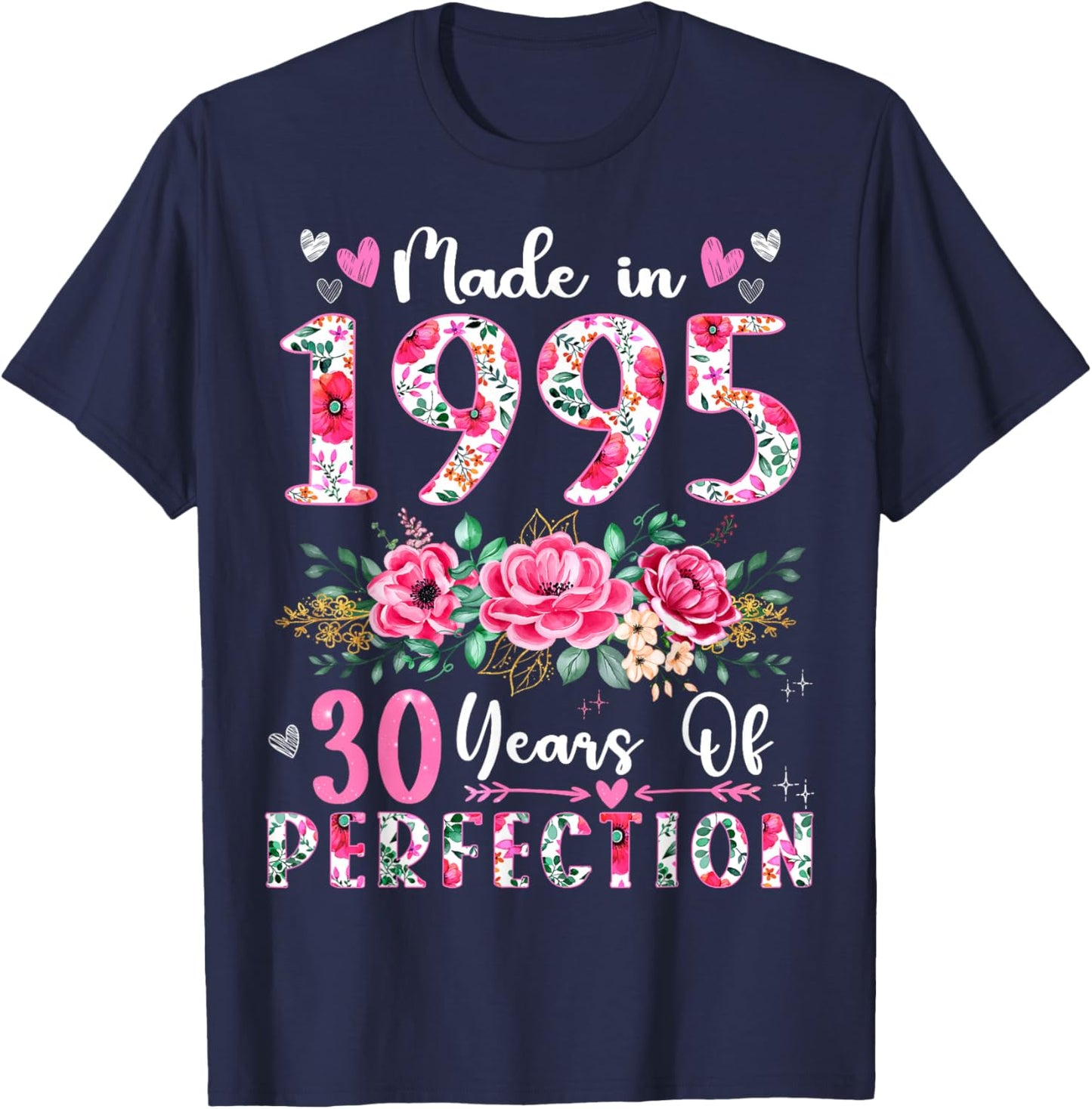 30 Year Old Made In 1995 Floral 30th Birthday Women T-Shirt - T-Shirt | Navy