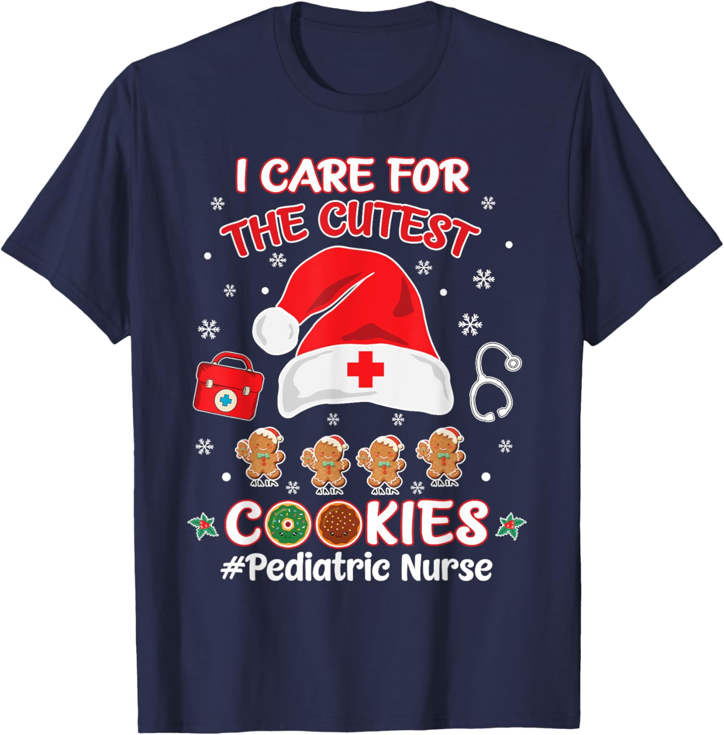 Christmas Pediatric Nurse I Care For The Cutest Cookies T-Shirt - T-Shirt | Navy
