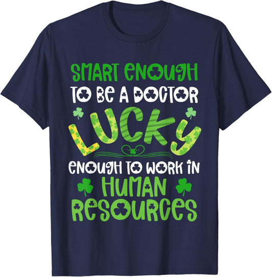 Human Resources St Patricks Day Shirts I Work In HR Funny T-Shirt - T-Shirt | Navy