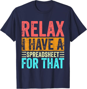 Relax I Have A Spreadsheet For That Funny Accountant Vintage T-Shirt - T-Shirt | Navy