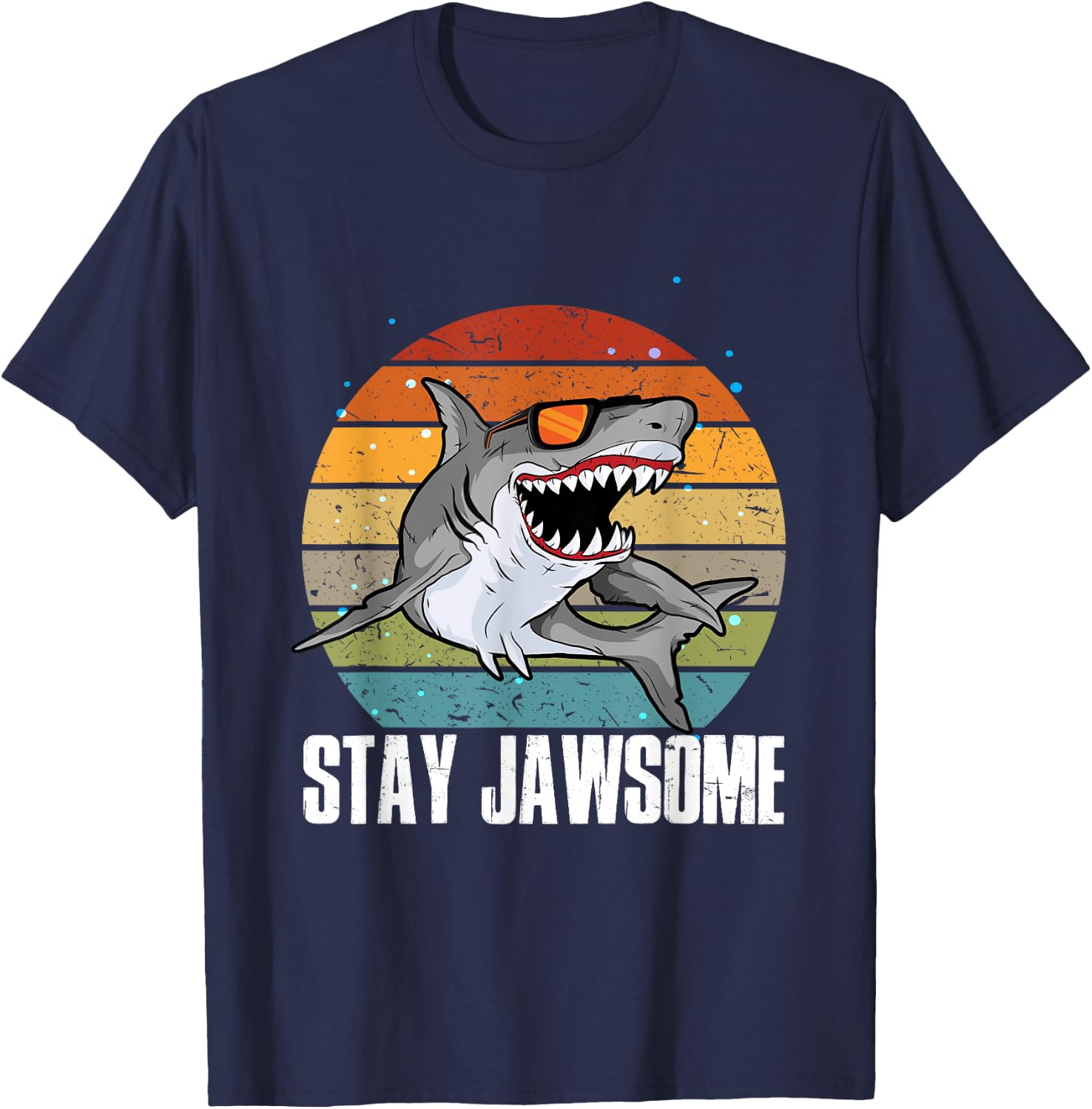 Stay Jawsome Shark Jaws Dangerous Aquatic Creature Fan T-Shirt - T-Shirt | Navy