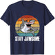 Stay Jawsome Shark Jaws Dangerous Aquatic Creature Fan T-Shirt - T-Shirt | Navy