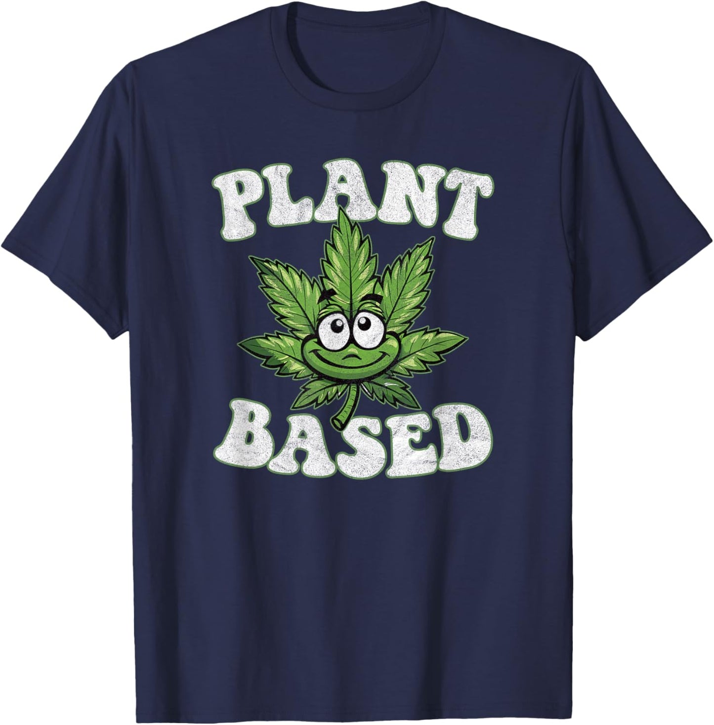 PLANT BASED marijuana pro cannabis hemp farming culture leaf T-Shirt - T-Shirt | Navy
