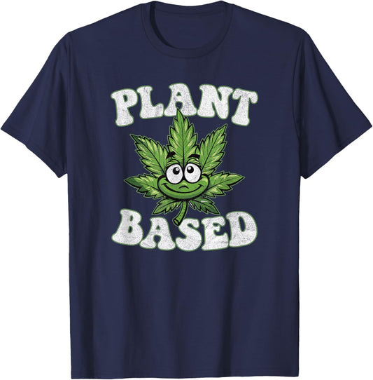 PLANT BASED marijuana pro cannabis hemp farming culture leaf T-Shirt - T-Shirt | Navy