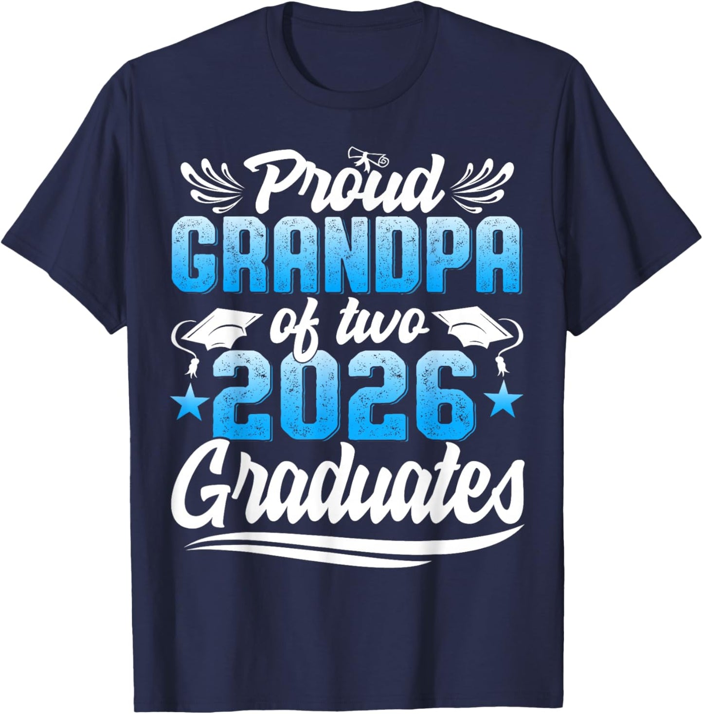 Proud Grandpa of Two 2026 Graduates Twins Graduation T-Shirt - T-Shirt | Navy