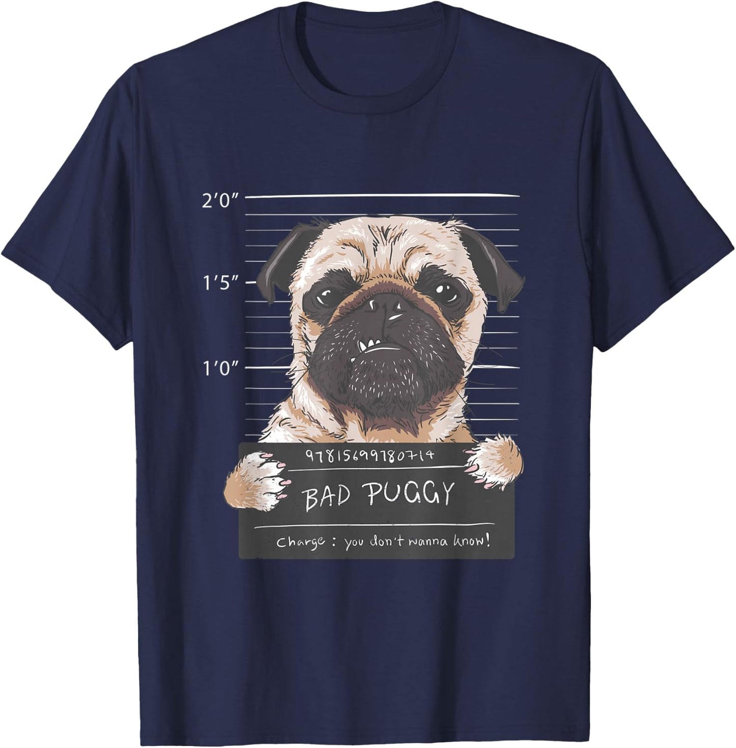 Cute Pug Mugshot Bad Puggy Puppy Humor Funny Dog T-Shirt - T-Shirt | Navy