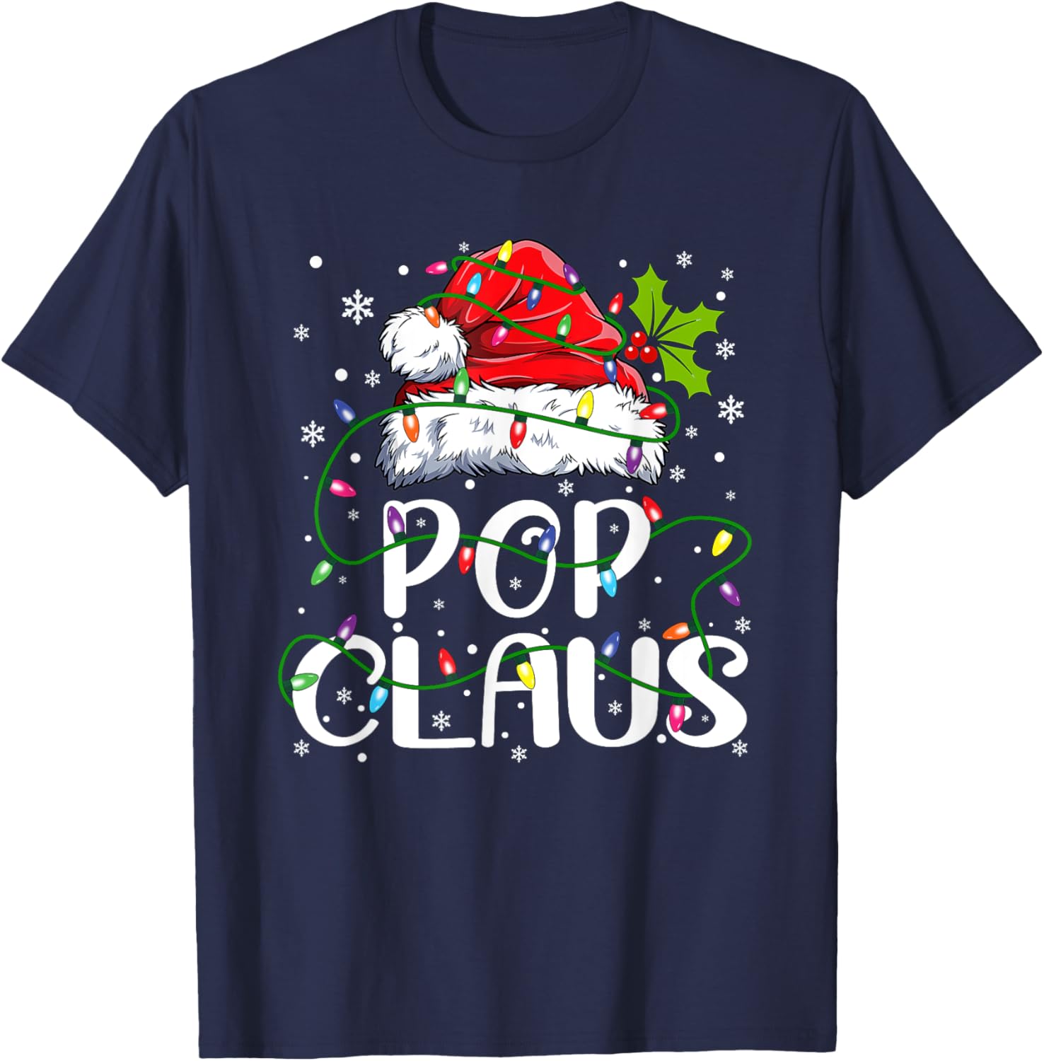 Pop Claus Christmas Santa Hat Matching Family Xmas Lights T-Shirt - T-Shirt | Navy