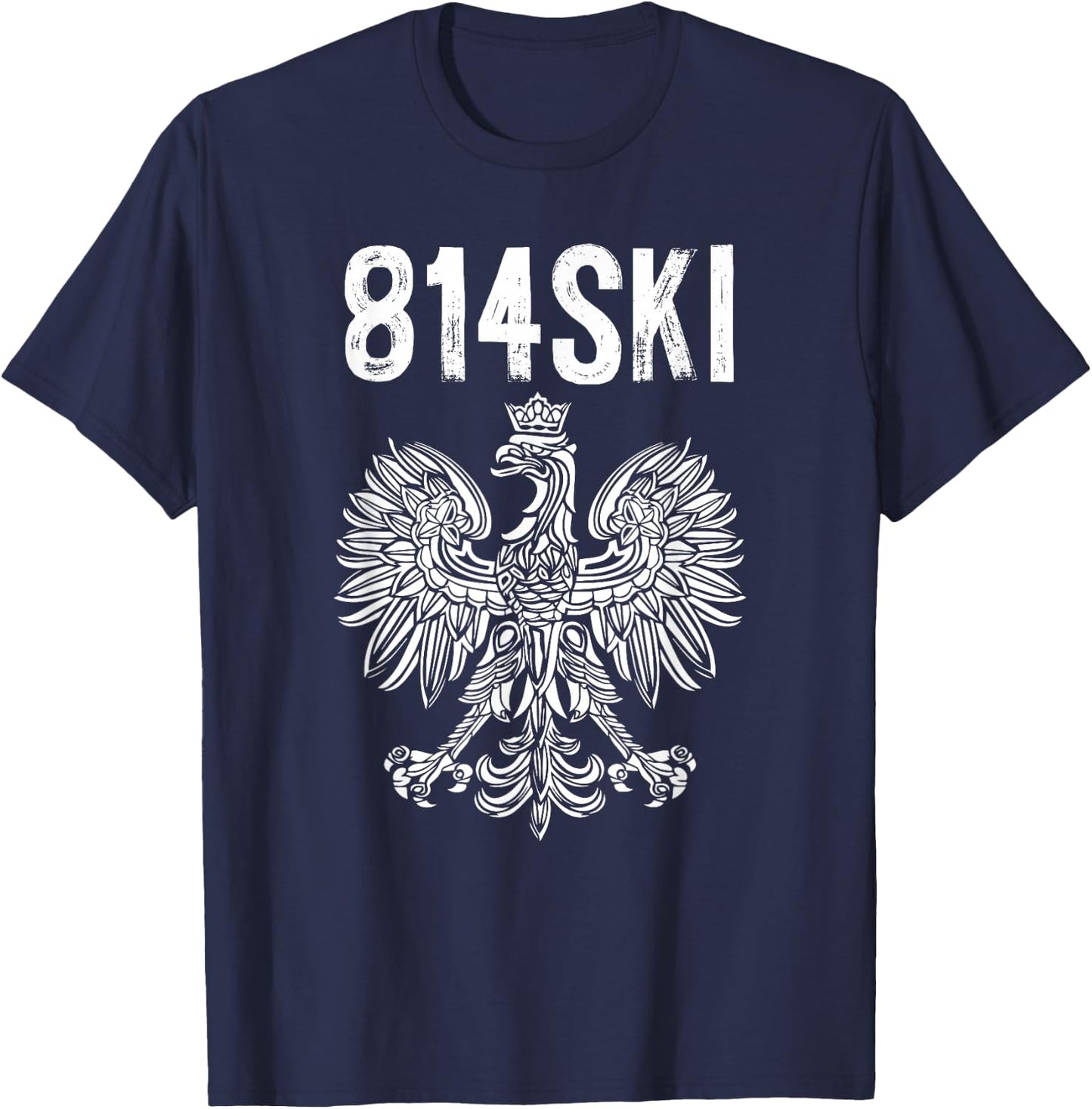 814 Area Code Erie Pennsylvania 814SKI Polish Pride T-Shirt - T-Shirt | Navy