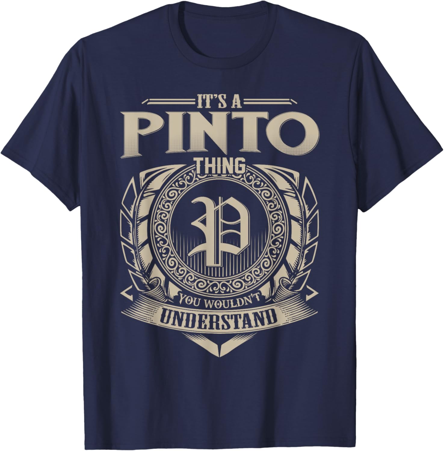 It's A PINTO Thing You Wouldn't Understand Name Vintage T-Shirt - T-Shirt | Navy