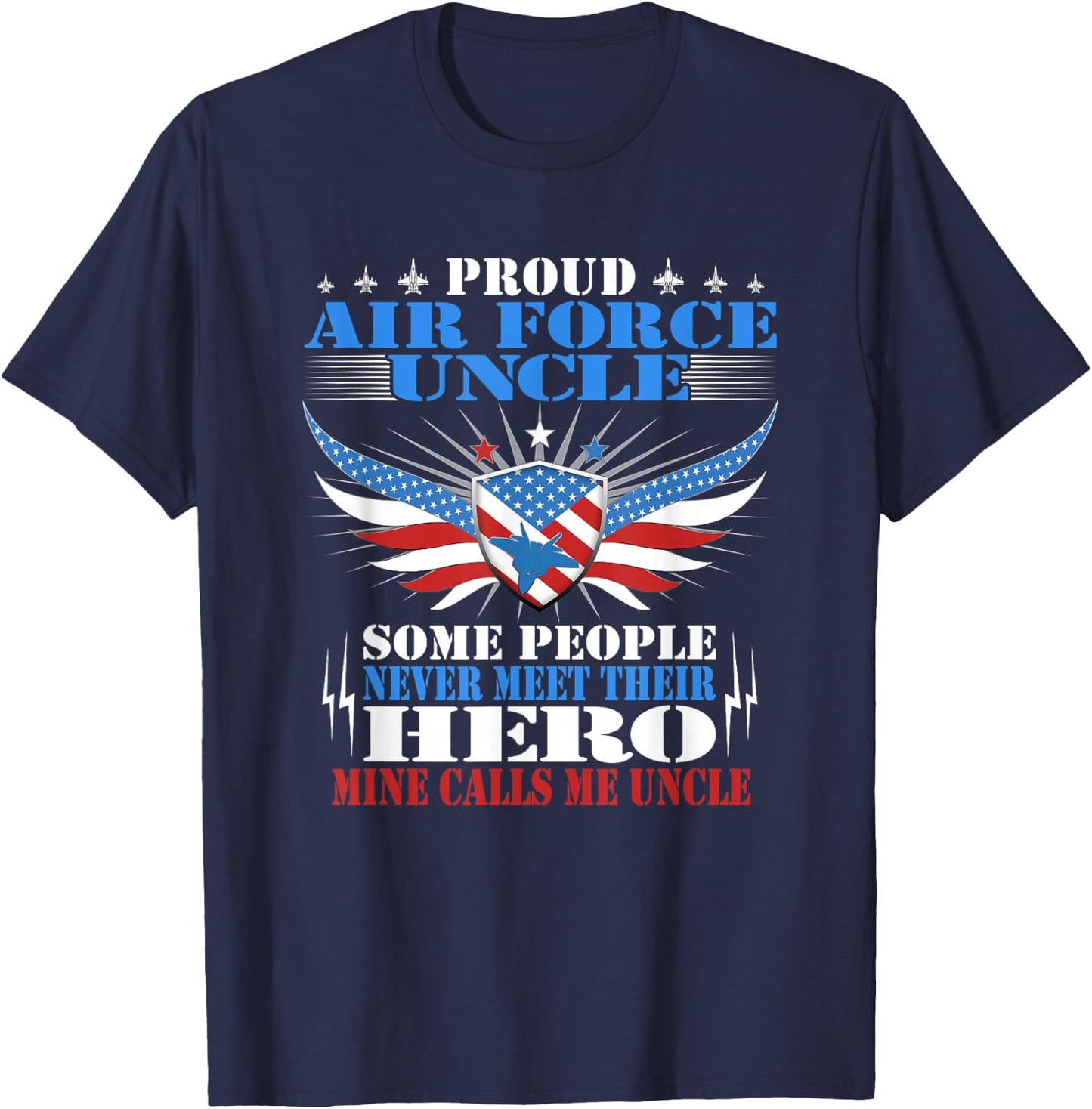 Proud Air Force Uncle- Mine Calls Me Uncle - Military Family T-Shirt - T-Shirt | Navy
